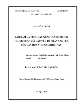 Luận văn thạc sĩ luật học bảo đảm và thúc đẩy nhân quyền trong tương quan với các yếu tố nhân văn của nền văn hóa việt nam hiện nay