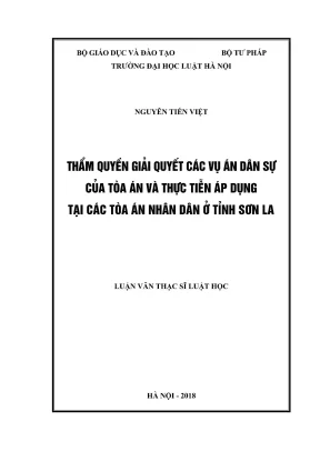 Luận văn thạc sĩ luật học thẩm quyền giải quyết các vụ án dân sự của tòa án và thực tiễn áp dụng tại các tòa án nhân dân ở tỉnh sơn la