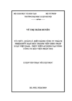 Luận văn thạc sĩ luật học tổ chức quản lý điều hành công ty trách nhiệm hữu hạn một thành viên theo pháp luật việt nam thực tiễn áp dụng tại tổng công ty bảo việt nhân thọ