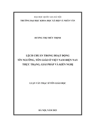 Luận văn thạc sĩ tôn giáo học lệch chuẩn trong hoạt động tín ngưỡng tôn giáo ở việt nam hiện nay thực trạng giải pháp và kiến nghị