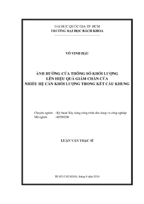 Luận văn thạc sĩ kỹ thuật xây dựng ảnh hưởng của thông số khối lượng lên hiệu quả giảm chấn của nhiều hệ cân khối lượng trong kết cấu khung