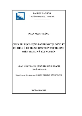 Luận văn thạc sĩ quản trị kinh doanh quản trị lực lượng bán hàng tại công ty cổ phần ô tô trung hàn trên thị trường miền trung và tây nguyên