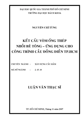 Luận văn thạc sĩ kỹ thuật xây dựng kết cấu vòm ống thép nhồi bê tông ứng dụng cho công trình cầu đồng điền tp hcm