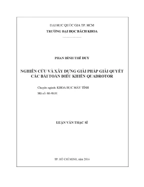 Luận văn thạc sĩ khoa học máy tính nghiên cứu và xây dựng giải pháp giải quyết các bài toán điều khiển quadrotor