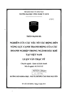 Luận văn thạc sĩ quản trị kinh doanh nghiên cứu các yếu tố tác động đến năng lực cạnh tranh động của các doanh nghiệp trong ngành dầu khí tại việt nam