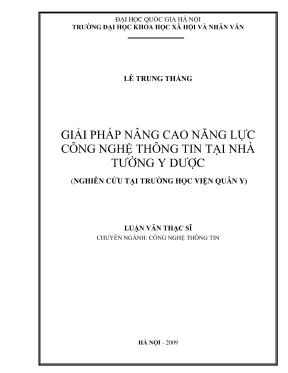 Luận văn thạc sĩ công nghệ thông tin giải pháp nâng cao năng lực công nghệ thông tin tại nhà trường y dược nghiên cứu trường hợp học viện quân y