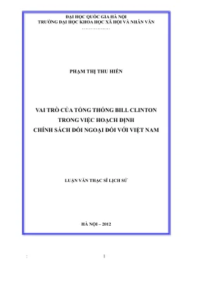 Luận văn thạc sĩ lịch sử vai trò của tổng thống bill clinton trong việc hoạch định chính sách đối ngoại với việt nam