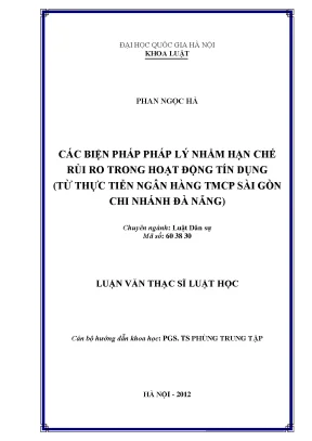 Luận văn thạc sĩ luật học các biện pháp pháp lý nhằm hạn chế rủi ro trong hoạt động tín dụng từ thực tiễn ngân hàng tmcp sài gòn chi nhánh đà nẵng