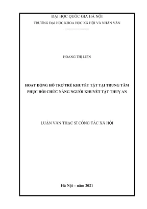 Luận văn thạc sĩ công tác xã hội hoạt động hỗ trợ trẻ khuyết tật tại trung tâm phục hồi chức năng người khuyết tật thụy an