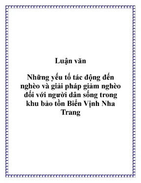 Luận văn những yếu tố tác động đến nghèo và giải pháp giảm nghèo đối với người dân sống trong khu bảo tồn biển vịnh nha trang