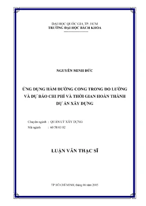 Luận văn thạc sĩ quản lý xây dựng ứng dụng hàm đường cong trong đo lường và dự báo chi phí và thời gian hoàn thành dự án xây dựng