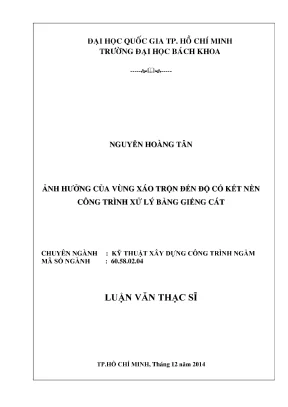 Luận văn thạc sĩ kỹ thuật xây dựng ảnh hưởng của vùng xáo trộn đến độ cố kết nền công trình xử lý bằng giếng cát