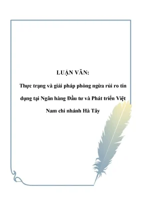 Luận văn thực trạng và giải pháp phòng ngừa rủi ro tín dụng tại ngân hàng đầu tư và phát triển việt nam chi nhánh hà tây