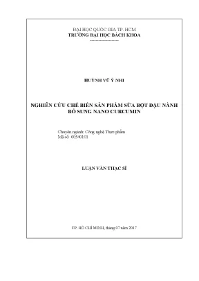 Luận văn thạc sĩ công nghệ thực phẩm nghiên cứu chế biến sản phẩm sữa bột đậu nành bổ sung nano curcumin