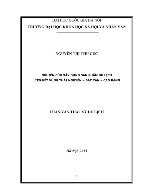 Luận văn thạc sĩ du lịch nghiên cứu xây dựng sản phẩm du lịch liên kết vùng thái nguyên bắc cạn cao bằng