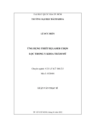 Luận văn thạc sĩ vật lý kỹ thuật ứng dụng thiết bị laser chọn lọc trong y khoa thẩm mỹ