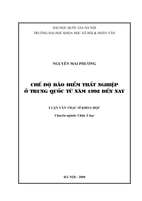 Luận văn thạc sĩ châu á học chế độ bảo hiểm thất nghiệp ở trung quốc từ năm 1992 đến nay