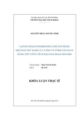 Luận văn thạc sĩ quản trị kinh doanh lập kế hoạch marketing cho sản phẩm nội thất mỹ nghệ của công ty tnhh sản xuất hàng thủ công xích đạo giai đọan 20142016