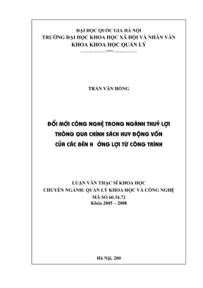 Luận văn thạc sĩ quản lý khoa học và công nghệ đổi mới công nghệ trong ngành thủy lợi thông qua chính sách huy động vốn của các bên hưởng lợi từ công trình
