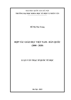 Luận văn thạc sĩ quốc tế học hợp tác giáo dục việt nam hàn quốc 2000 2020