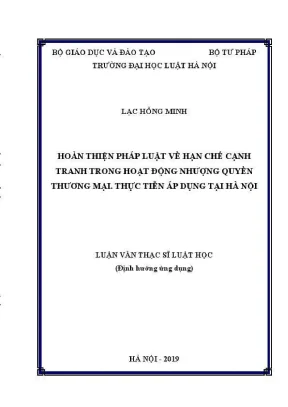 Luận văn thạc sĩ luật học hoàn thiện pháp luật về hạn chế cạnh tranh trong hoạt động nhượng quyền thương mại thực tiễn áp dụng tại hà nội