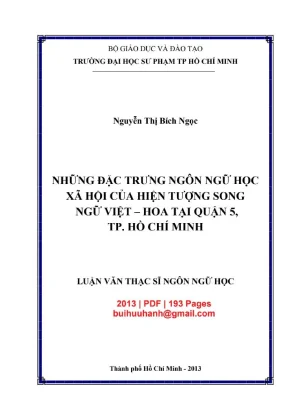 Luận văn thạc sĩ ngôn ngữ học những đặc trưng ngôn ngữ học xã hội của hiện tượng song ngữ việt hoa tại quận 5 tp hồ chí minh