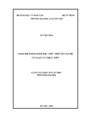 Luận văn thạc sĩ luật học giao dịch bảo đảm đặc thù một số vấn đề lý luận và thực tiễn