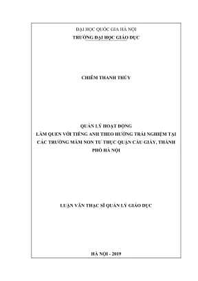 Luận văn thạc sĩ quản lý giáo dục quản lý hoạt động làm quen với tiếng anh theo hướng trải nghiệm tại các trường mầm non tư thục quận cầu giấy thành phố hà nội