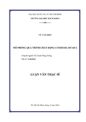 Luận văn thạc sĩ kỹ thuật hàng không mô phỏng quá trình cháy động cơ diesel rv1652