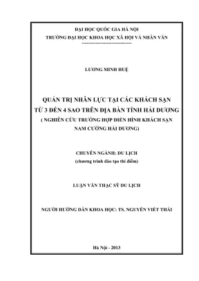 Luận văn thạc sĩ du lịch quản trị nhân lực tại các khách sạn từ 3 đến 4 sao trên địa bàn tỉnh hải dương nghiên cứu trường hợp điển hình khách sạn nam cường hải dương