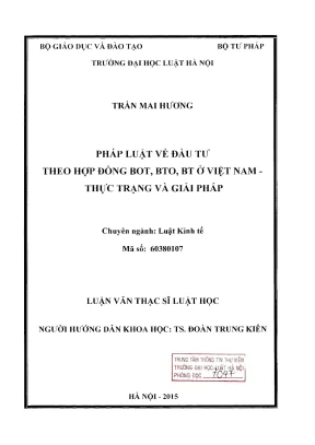 Luận văn thạc sĩ luật học pháp luật về đầu tư theo hợp đồng bot bto bt ở việt nam thực trạng và giải pháp