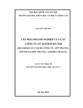 Luận văn thạc sĩ khoa học quản lý văn hóa doanh nghiệp của các công ty lữ hành ở hà nội qua khảo sát tại ba công ty apt travel south pacific travel aurora travel