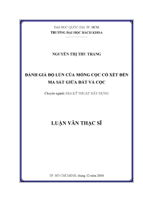 Luận văn thạc sĩ địa kỹ thuật xây dựng đánh giá độ lún của móng cọc có xét đến ma sát giữa đất và cọc