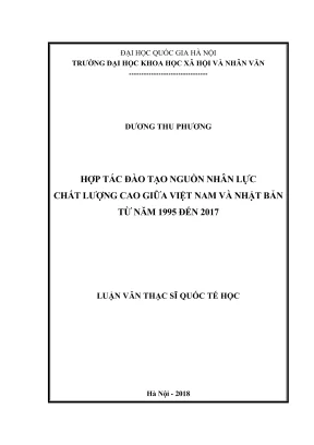 Luận văn thạc sĩ quốc tế học hợp tác đào tạo nguồn nhân lực chất lượng cao giữa việt nam và nhật bản từ năm 1995 đến 2017