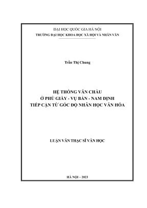 Luận văn thạc sĩ văn học hệ thống văn bản văn chầu ở phủ giầy vụ bản nam định tiếp cận từ góc độ nhân học văn hóa