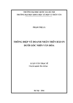 Luận văn thạc sĩ báo chí thông điệp về doanh nhân trên báo in dưới góc nhìn văn hóa