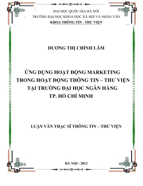 Luận văn thạc sĩ thông tin thư viện ứng dụng hoạt động marketing trong hoạt động thông tin thư viện tại trường đại học ngân hàng tp hồ chí minh
