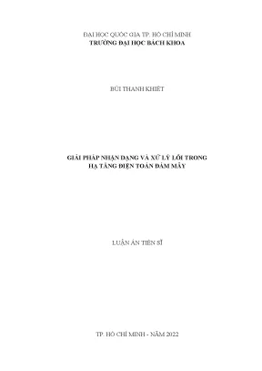 Luận án tiến sĩ khoa học máy tính giải pháp nhận dạng và xử lý lỗi trong hạ tầng điện toán đám mây