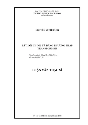 Luận văn thạc sĩ khoa học máy tính bắt lỗi chính tả bằng phương pháp transformer