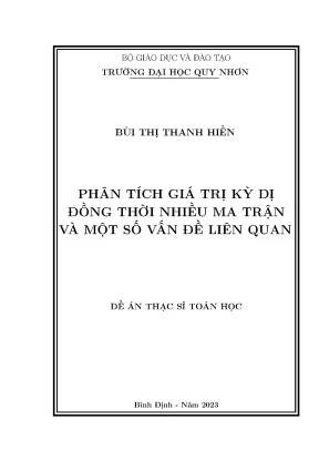 Luận văn thạc sĩ toán học phân tích giá trị kỳ dị đồng thời nhiều ma trận và một số vấn đề liên quan