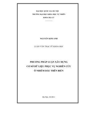 Luận văn thạc sĩ khoa học phương pháp luận xây dựng cơ cở dữ liệu phục vụ nghiên cứu ô nhiễm dầu trên biển
