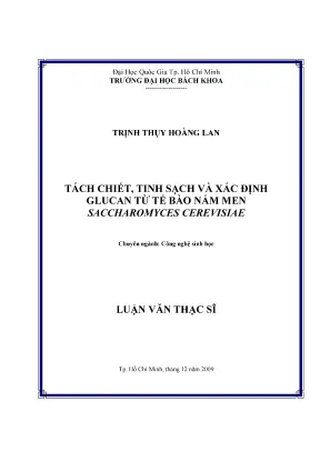 Luận văn thạc sĩ công nghệ sinh học tách chiết tinh sạch và xác định glucan từ tế bào nấm men sacharomyces cerevisiae
