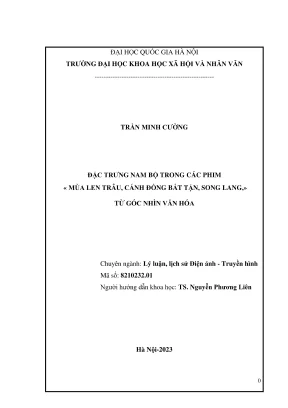 Luận văn thạc sĩ lý luận lịch sử và phê bình điện ảnh truyền hình đặc trưng nam bộ trong các phim mùa len trâu cánh đồng bất tận song lang từ góc nhìn văn hóa