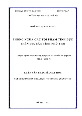 Luận văn thạc sĩ luật học phòng ngừa các tội phạm tình dục trên địa bàn tỉnh phú thọ