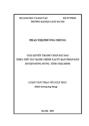 Luận văn thạc sĩ luật học giải quyết tranh chấp đất đai theo thủ tục hành chính tại ủy ban nhân dân huyện đông hưng tỉnh thái bình