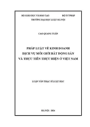Luận văn thạc sĩ luật học pháp luật về kinh doanh dịch vụ môi giới bất động sản và thực tiễn thực hiện ở việt nam