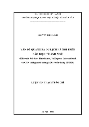 Luận văn thạc sĩ báo chí vấn đề quảng bá du lịch hà nội trên báo điện tử anh ngữ khảo sát 3 tờ báo hanoitimes vnexpress international và cnn thời gian từ tháng 12018 đến tháng 122020