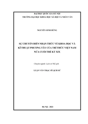 Luận văn thạc sĩ lịch sử sự chuyển biến nhận thức về khoa học và kĩ thuật phương tây của trí thức việt nam nửa cuối thế kỷ xix