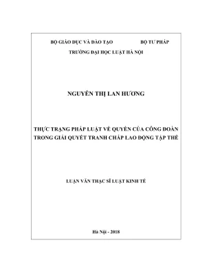Luận văn thạc sĩ luật học thực trạng pháp luật về quyền của công đoàn trong giải quyết tranh chấp lao động tập thể