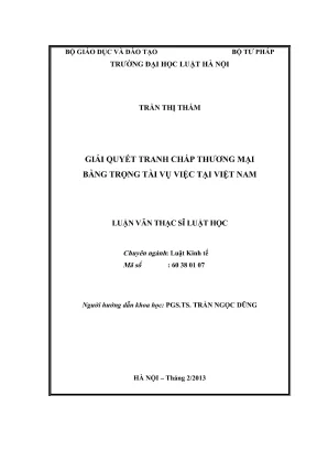 Luận văn thạc sĩ luật học giải quyết tranh chấp thương mại bằng trọng tài vụ việc tại việt nam